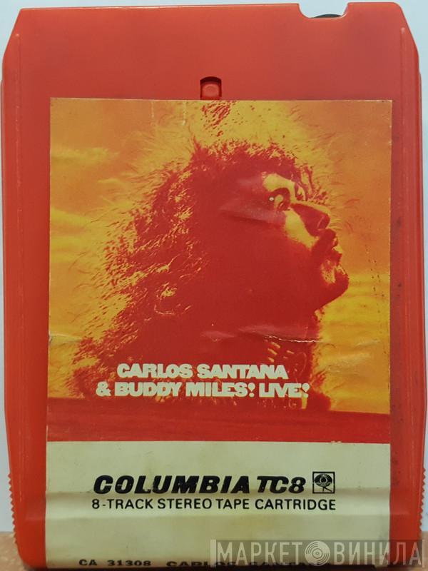 & Carlos Santana  Buddy Miles  - Carlos Santana & Buddy Miles! Live!