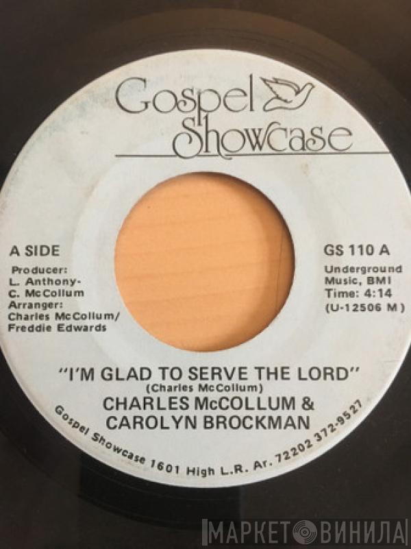 & Charles McCollum / Carolyn Brockman  Rev. Steve Rogers  - I'm Glad To Serve The Lord / That's My Desire