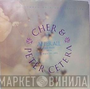 & Cher  Peter Cetera  - After All
