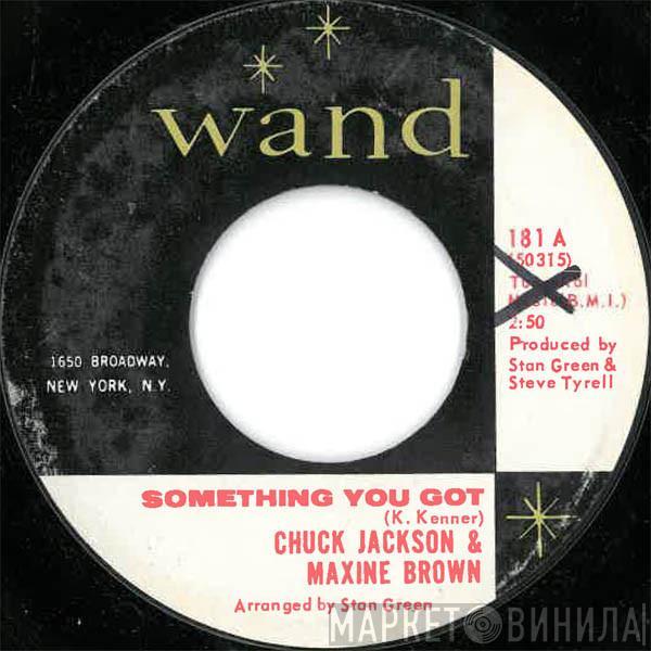 & Chuck Jackson  Maxine Brown  - Something You Got / Baby Take Me