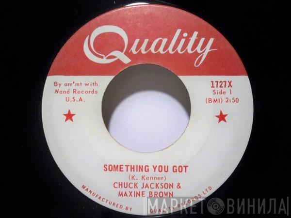 & Chuck Jackson  Maxine Brown  - Something You Got / Baby Take Me