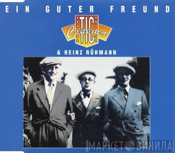 & Cinematic   Heinz Rühmann  - Ein Guter Freund