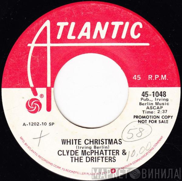 & Clyde McPhatter  The Drifters  - White Christmas / The Bells Of St. Mary's