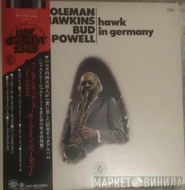 & Coleman Hawkins  Bud Powell  - Hawk In Germany