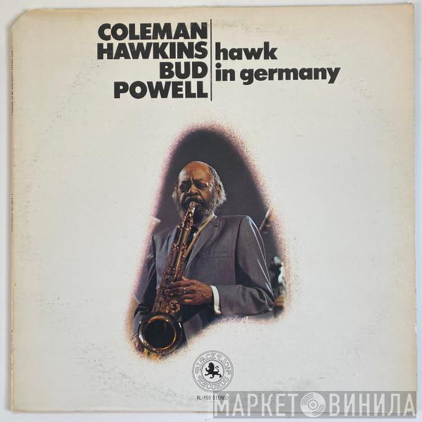 & Coleman Hawkins  Bud Powell  - Hawk In Germany