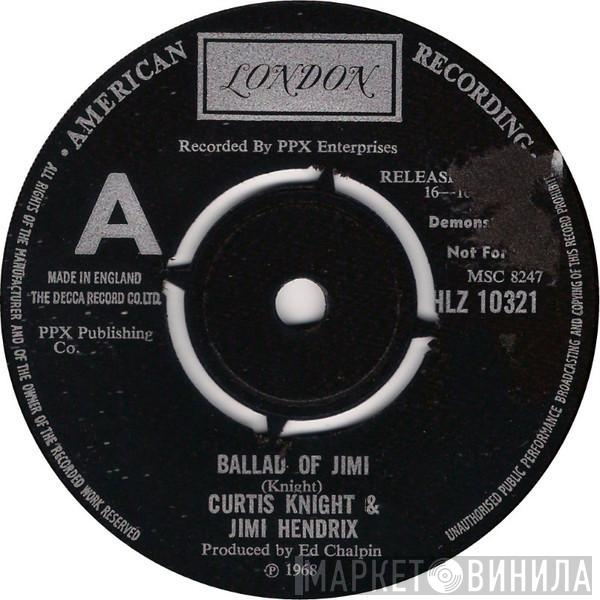 & Curtis Knight  Jimi Hendrix  - Ballad Of Jimi