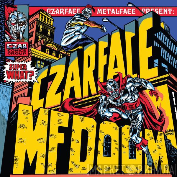 & Czarface  MF Doom  - Super What?