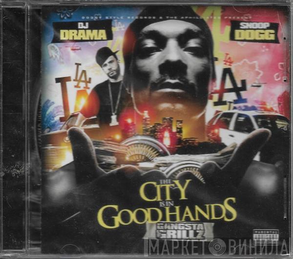 & DJ Drama  Snoop Dogg  - The City Is In Good Hands