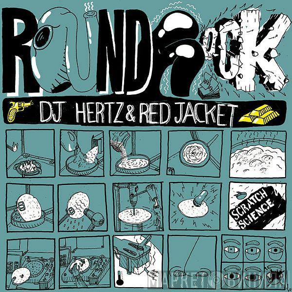 & DJ Hertz  Red Jacket  - Round Rock
