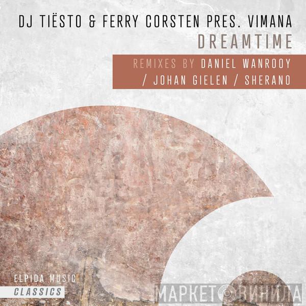 & DJ Tiësto Pres. Ferry Corsten  Vimana  - Dreamtime