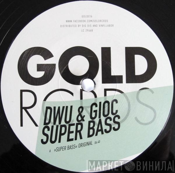 & DWU  GIOC  - Super Bass