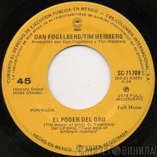 & Dan Fogelberg  Tim Weisberg  - El Poder Del Oro (The Power Of Gold)