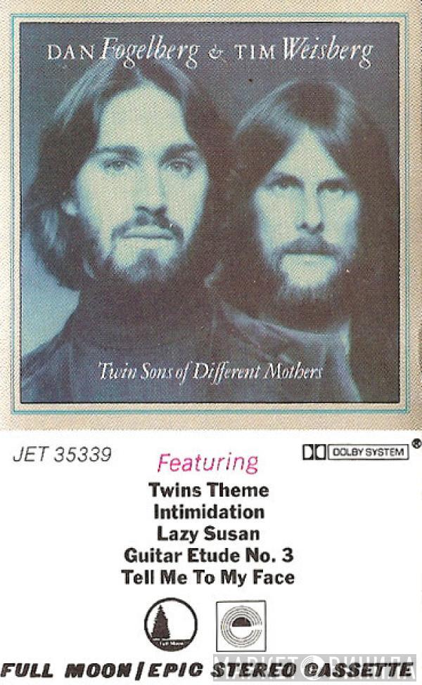 & Dan Fogelberg  Tim Weisberg  - Twin Sons Of Different Mothers