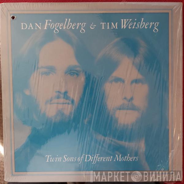 & Dan Fogelberg  Tim Weisberg  - Twin Sons Of Different Mothers