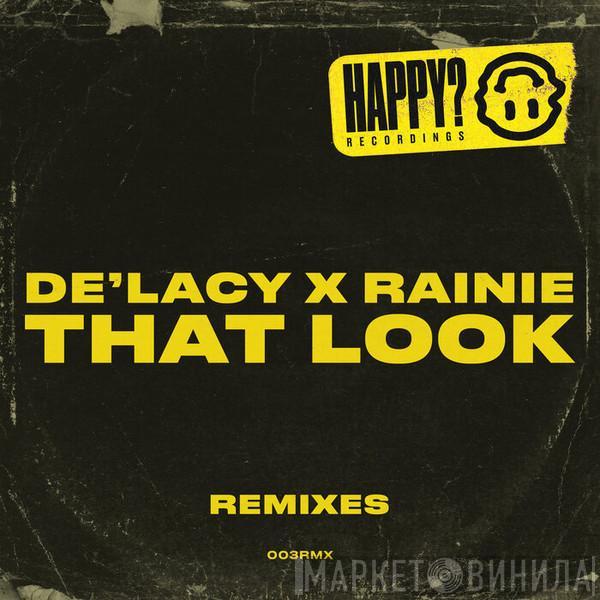 & De'Lacy  Rainie Lassiter  - That Look (Remixes Pt 1)
