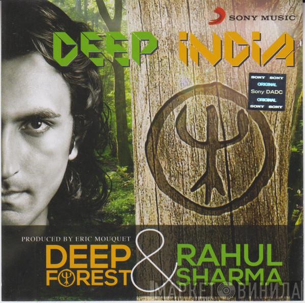 & Deep Forest  Rahul Sharma   - Deep India