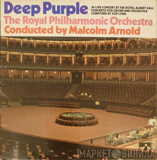 & Deep Purple , The Royal Philharmonic Orchestra  Malcolm Arnold  - Concerto For Group And Orchestra