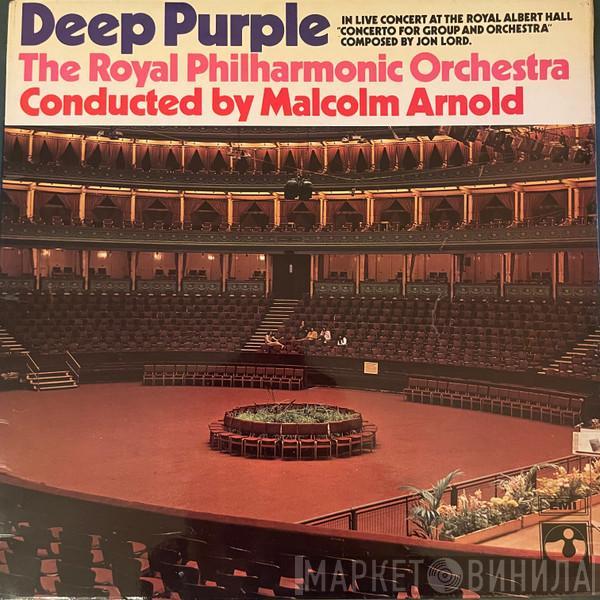 & Deep Purple , The Royal Philharmonic Orchestra  Malcolm Arnold  - Concerto For Group And Orchestra