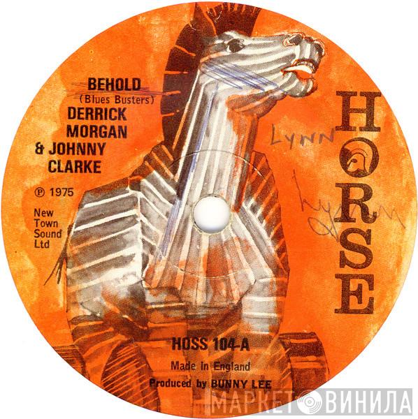 & Derrick Morgan / Johnny Clarke  The Aggrovators  - Behold