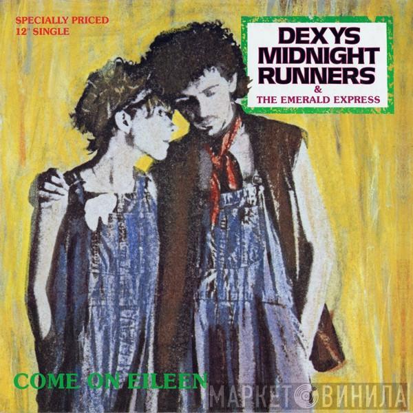 & Dexys Midnight Runners  The Emerald Express  - Come On Eileen