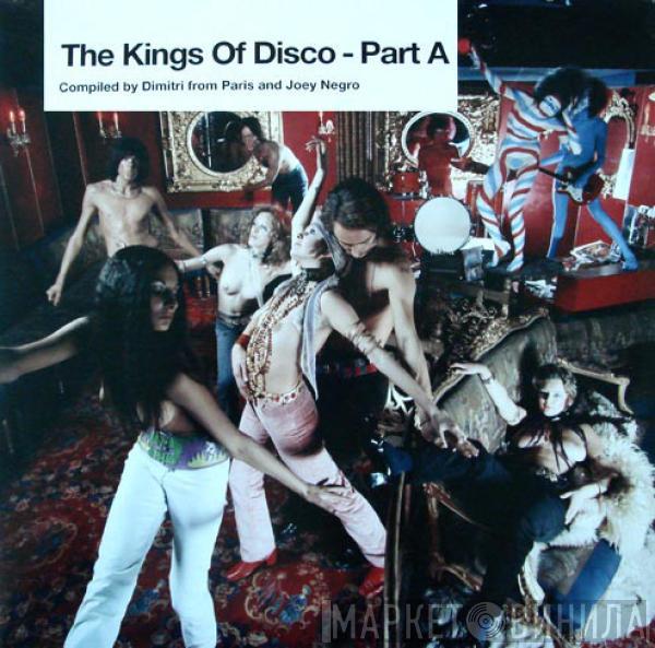 & Dimitri From Paris  Joey Negro  - The Kings Of Disco - Part A