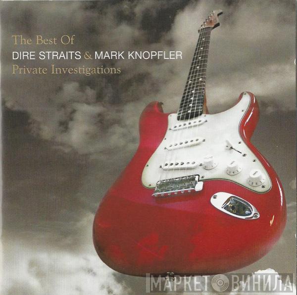 & Dire Straits  Mark Knopfler  - Private Investigations (The Best Of Dire Straits & Mark Knopfler)