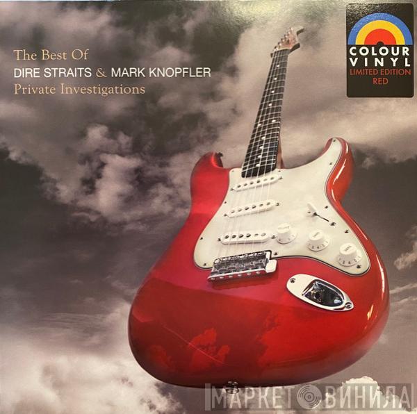 & Dire Straits  Mark Knopfler  - Private Investigations (The Best Of)
