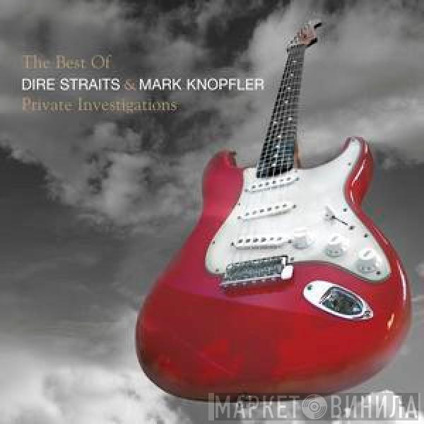 & Dire Straits  Mark Knopfler  - The Best Of Dire Straits & Mark Knopfler (Private Investigations)