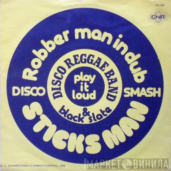 & Disco Reggae  Black Slate  - Sticks Man