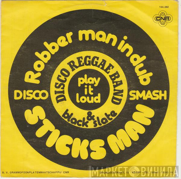 & Disco Reggae  Black Slate  - Sticks Man