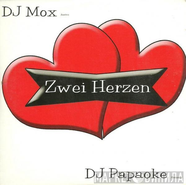 & Dj Mox  DJ Papaoke  - Zwei Herzen
