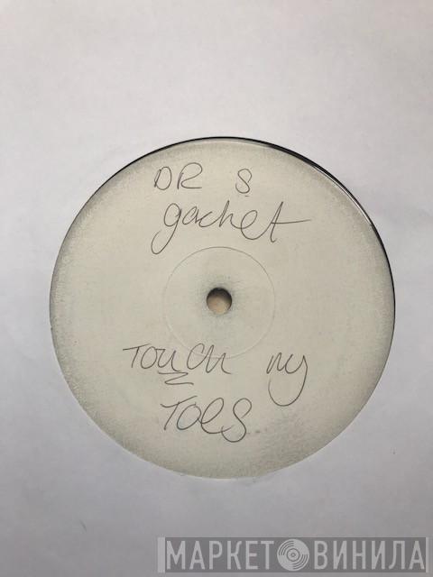& Dr. S. Gachet  Audio Maze  - Touch My Toes