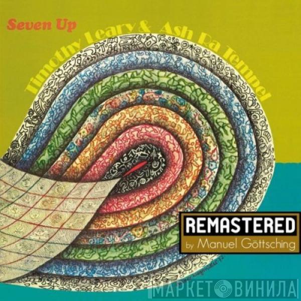 & Dr. Timothy Leary  Ash Ra Tempel  - Seven Up