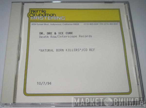 & Dr. Dre  Ice Cube  - Natural Born Killers