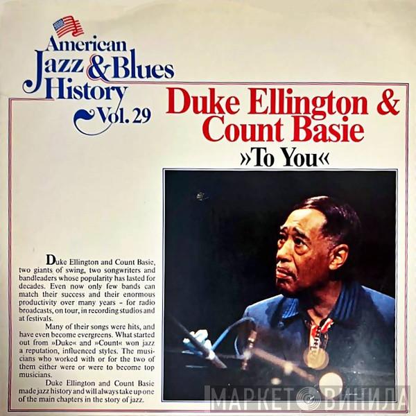 & Duke Ellington  Count Basie  - To You