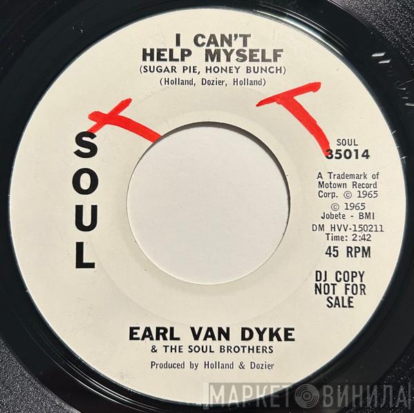 & Earl Van Dyke  The Soul Brothers   - I Can't Help Myself (Sugar Pie, Honey Bunch) / How Sweet It Is To Be Loved By You