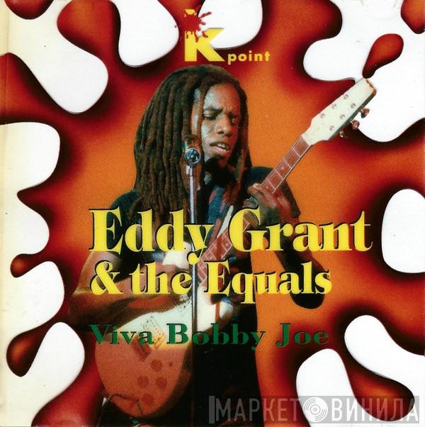& Eddy Grant  The Equals  - Viva Bobby Joe