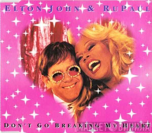 & Elton John  RuPaul  - Don't Go Breaking My Heart