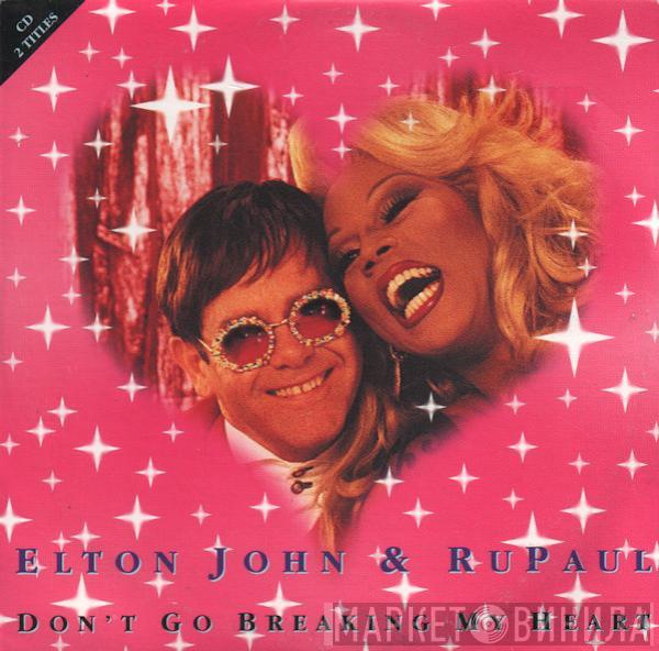 & Elton John  RuPaul  - Don't Go Breaking My Heart