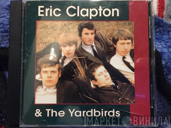& Eric Clapton  The Yardbirds  - Eric Clapton & The Yardbirds