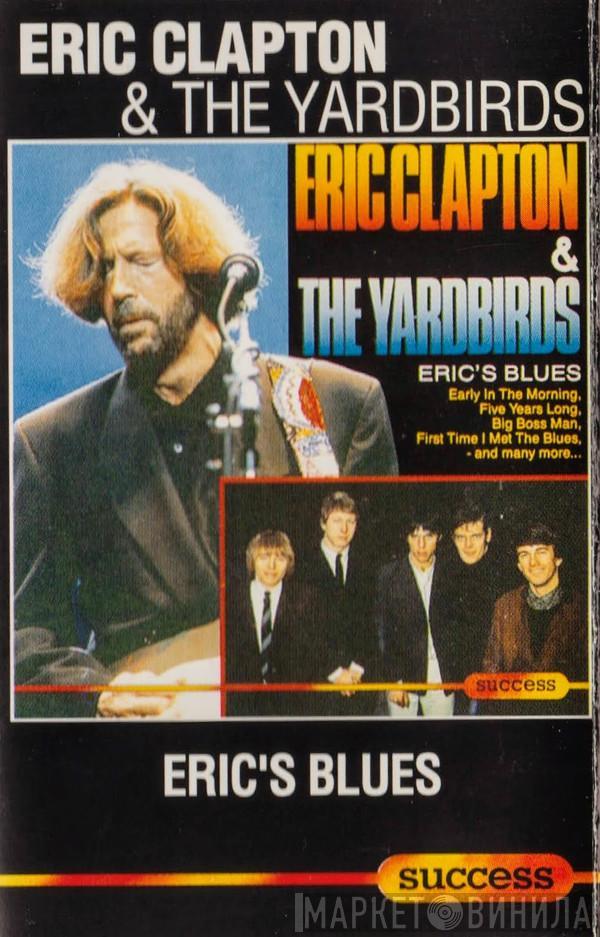 & Eric Clapton  The Yardbirds  - Eric's Blues