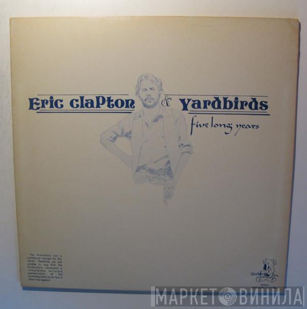 & Eric Clapton  The Yardbirds  - Five Long Years