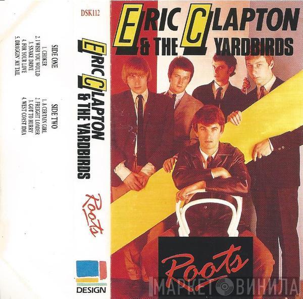 & Eric Clapton  The Yardbirds  - Roots