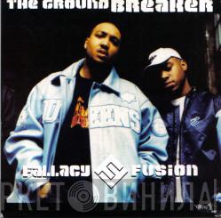 & Fallacy  Fusion   - The Ground Breaker