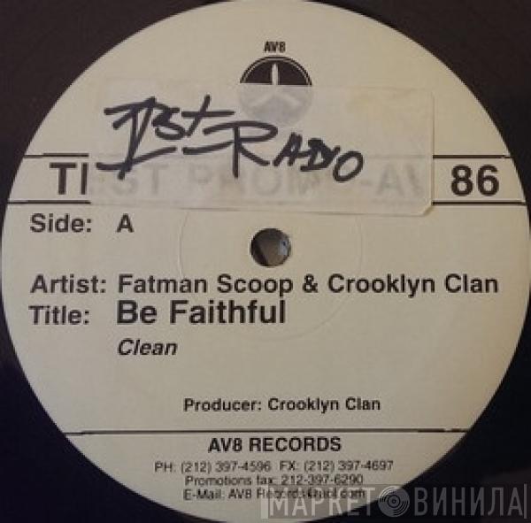 & Fatman Scoop  Crooklyn Clan  - Be Faithful