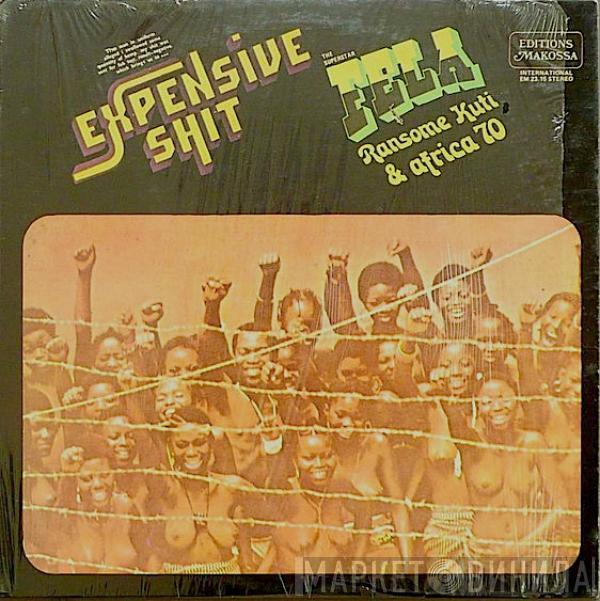 & Fela Kuti  Africa 70  - Expensive Shit