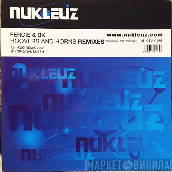 & Fergie  BK  - Hoovers And Horns (Remixes)