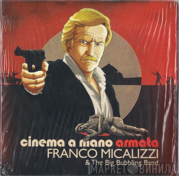 & Franco Micalizzi  The Big Bubbling Band  - Cinema A Mano Armata