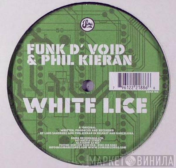 & Funk D'Void  Phil Kieran  - White Lice