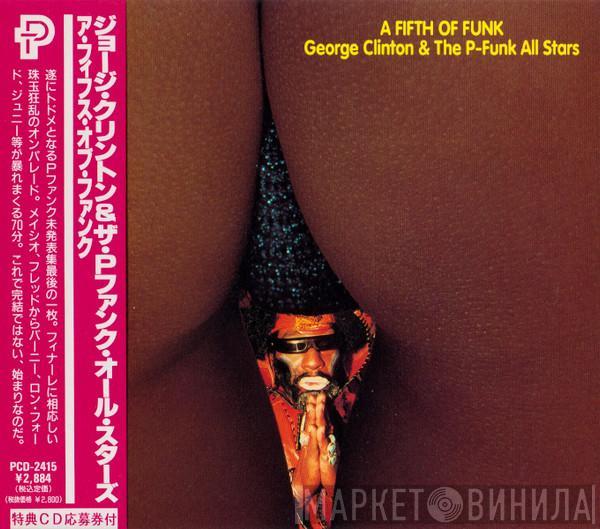 & George Clinton  P-Funk All Stars  - A Fifth Of Funk